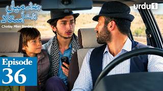 Chotay Mian Barday Ustaad | Episode 36 | Little Lord | Küçük Ağ