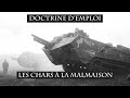 Doctrine demploi  les chars  la malmaison 1917