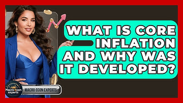 What Is Core Inflation And Why Was It Developed? - Macroecon Experts
