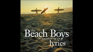 The Beach Boys - The Warmth of the Sun (Lyrics)