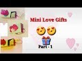 Mini Love Gifts | Handmade Valentine gifts | Cute Love Gifts | DIY gifts for Him