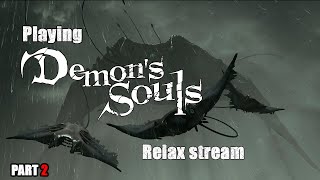 Playing Demon's Souls so you do not have to (part 2)