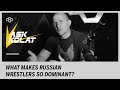 ASK KOLAT: What Makes Russian Wrestlers So Dominant?