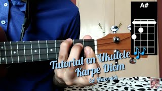 Video thumbnail of "Karpe Diem Ed Maverick tutorial como tocar la canción en Ukulele 🎶"