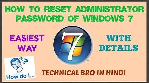 Windows7 Admin Password Reset Without Any Software or Recovery Tools with Full Details [Hindi]