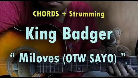 King Badger - Miloves (OTW SAYO) - Guitar chords