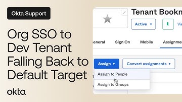 Org SSO to Dev Tenant Falling Back to Default Target | Okta Support