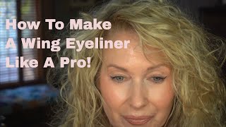 How to Make A Wing Eyeliner Like A Pro!/Over 60