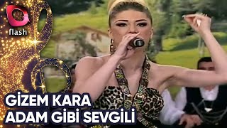 Gizem Kara | Adam Gibi Sevgili | Flash Tv | 15 Ocak 2013 Resimi