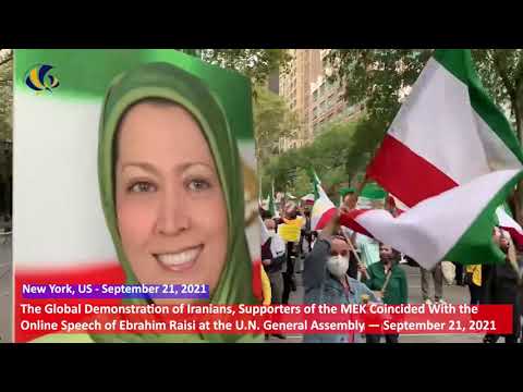 The Global Demonstration of Iranians, Supporters of the MEK — September 21, 2021