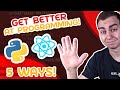 5 Ways To Get Better At Programming