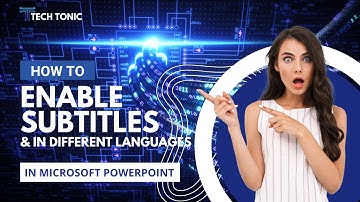 How to Enable Subtitles in Different Languages in PowerPoint