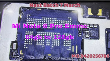 Mi Note 6 Pro Emmc Cheng And Upgrade 64 To 128gb