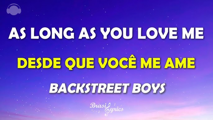 I Want It That Way (Tradução em Português) – Backstreet Boys