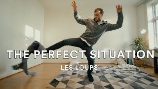 Les Loups - The Perfect Situation | Daniel Grindeland Choreography | Dance Stories