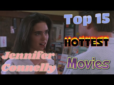 Jennifer Connelly's 10 Best Movies