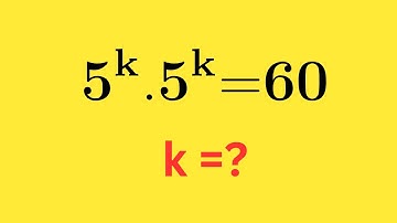 How to Solve 5ᵏ × 5ᵏ = 60 | Step-by-Step Math Tutorial |