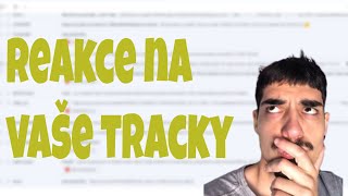 Reaguji na vaše tracky!