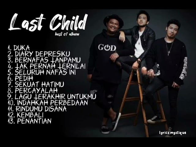 Last Child best of album || lagu terbaik last child class=