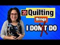  20 beginner things i dont  do in quilting