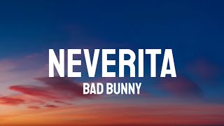 Bad Bunny - Neverita (Letra/Lyrics)