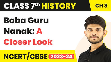 Baba Guru Nanak: A Closer Look - Devotional Paths to the Divine | Class 7 History Chapter 8