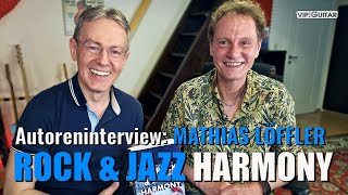 Special Harmonielehre: &quot;Rock &amp; Jazz Harmony&quot; ein Interview mit Mathias Löffler