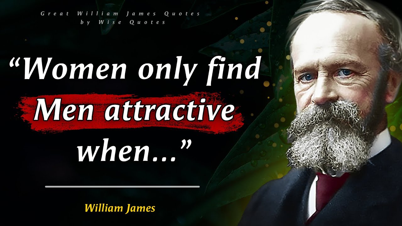 William James News, Photos, Quotes, Video