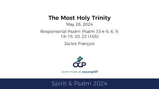 Video thumbnail of "Spirit & Psalm - Holy Trinity, 2024 - Year B - Psalm 33 - François"