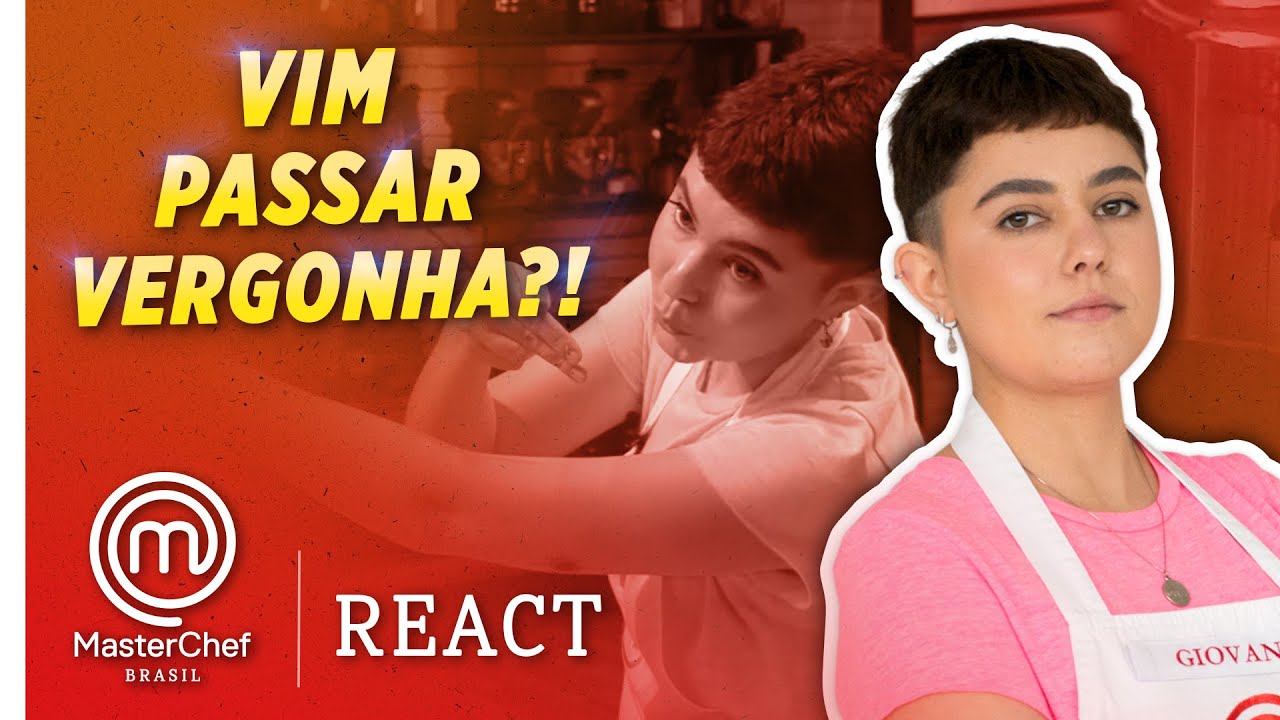 MASTERCHEF BRASIL REACT: TODO DIA É DIA! 