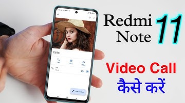 How to Make Video Call on Redmi Note 11 | Redmi Note 11 me Video Call Kaise Kare