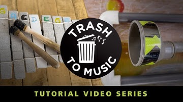 TRASH TO MUSIC - Video series