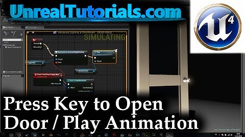 UE4 Tutorial - Press Button to Open Door / Play Animation