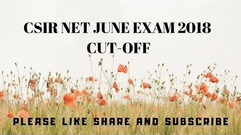 CSIR NET JUNE 2018 CUT-OFF