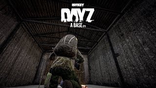 Dayz Standalone | A Base (EP 03) Dayz Standalone | A Base (EP 03)