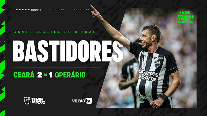 Ceará 2 x 1 Operário | Bastidores