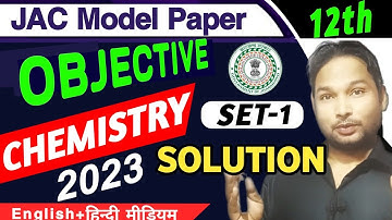 JAC Board Class 12 Chemistry model paper Solution 2023/JAC 12 model paper Chemistry 2023 Answer Set1