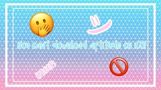 You can’t download aptoide on iOS!!! (it’s confirmed)