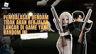 [Gambling Roblox] Perlawanan Tiada Henti Apakah Berhasil di Buckshot (R)eview Games Roblox screenshot 5
