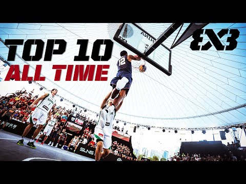TOP 10 Plays - All Time! | FIBA 3x3