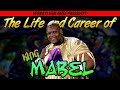 The Life and Career of King Mabel