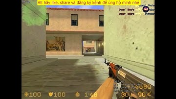CS 1.1 - Thao tác solo duck AK 47 của những gamer top 1 half-life 1.1  #7