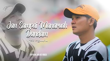 Jang Sampai Manaruah Dandam - Tri Suaka (Official Music Video)