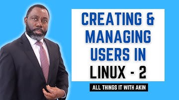 Creating and Managing Users in Linux - 2 | How to create user accounts in Linux?