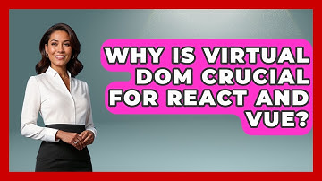 Why Is Virtual DOM Crucial For React And Vue? - JavaScript Toolkit