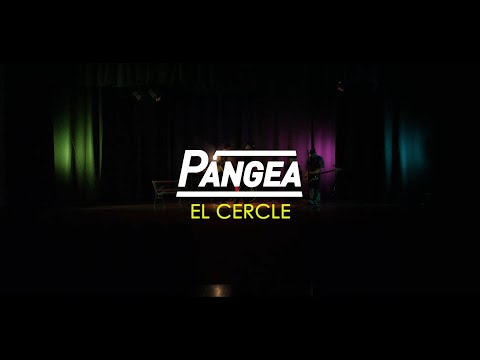 PANGEA - EL CERCLE