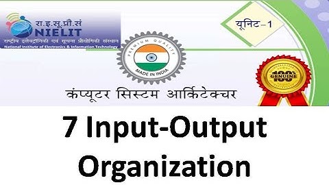 CSA 7 Input-Output Organization HINDI
