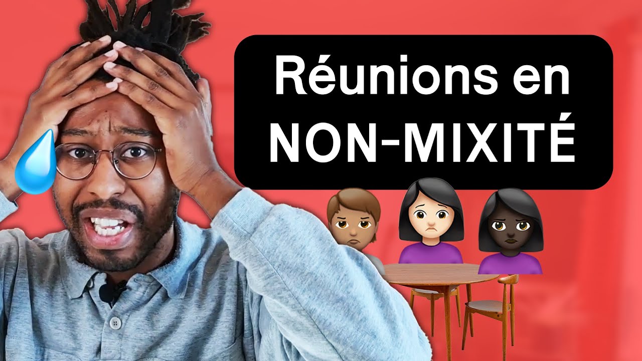 LA NON-MIXITÉ : Antiracisme ou ségrégation ?