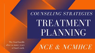 Treatment Planning and Goal Setting | NCMHCE Test Prep