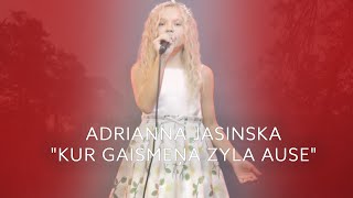 Adrianna Jasinska - &quot;Kur gaismeņa zyla ause&quot;